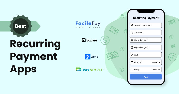 Top Recurring Payment Apps To Streamline Your Business Subscriptions